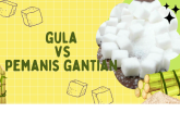Gula VS Pemanis Gantian